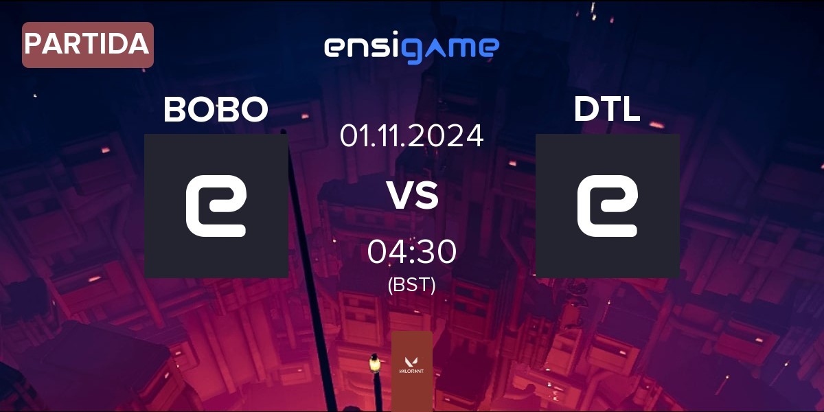 Partida BOBO vs Dreams To Legends DTL | 01.11