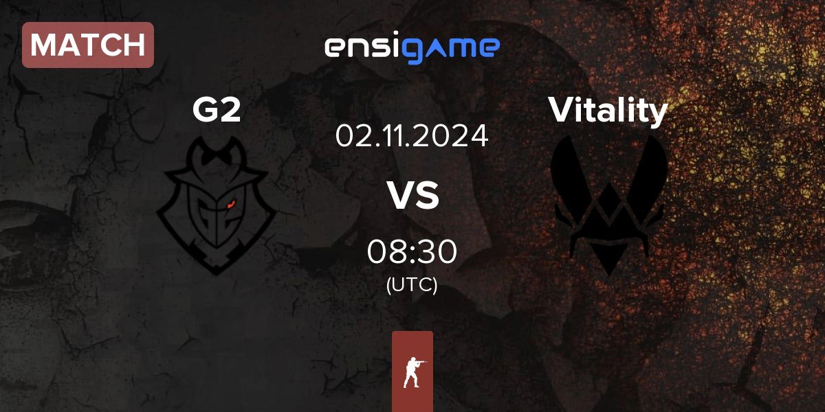 Match G2 Esports G2 vs Team Vitality Vitality | 02.11