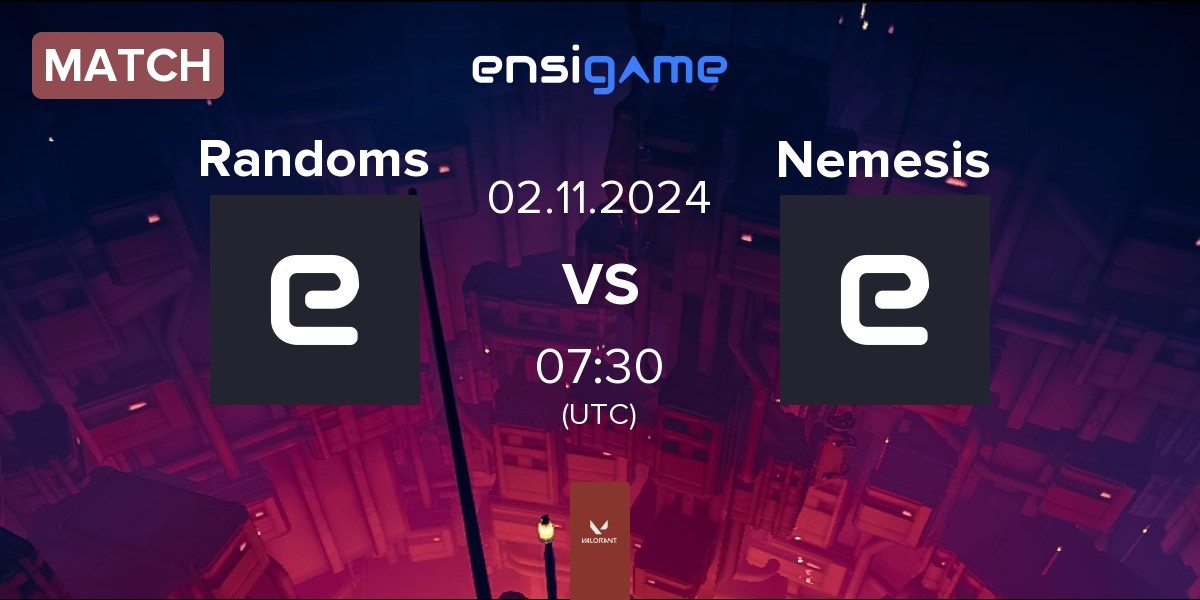 Match Randoms vs Nemesis | 02.11