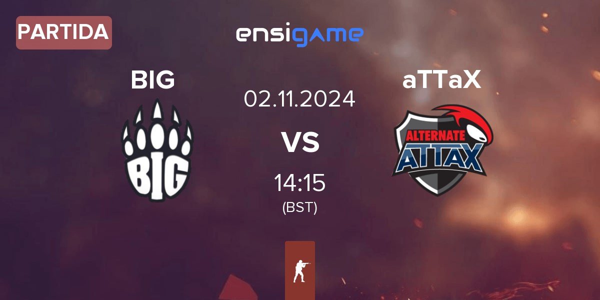 Partida BIG vs ALTERNATE aTTaX aTTaX | 02.11