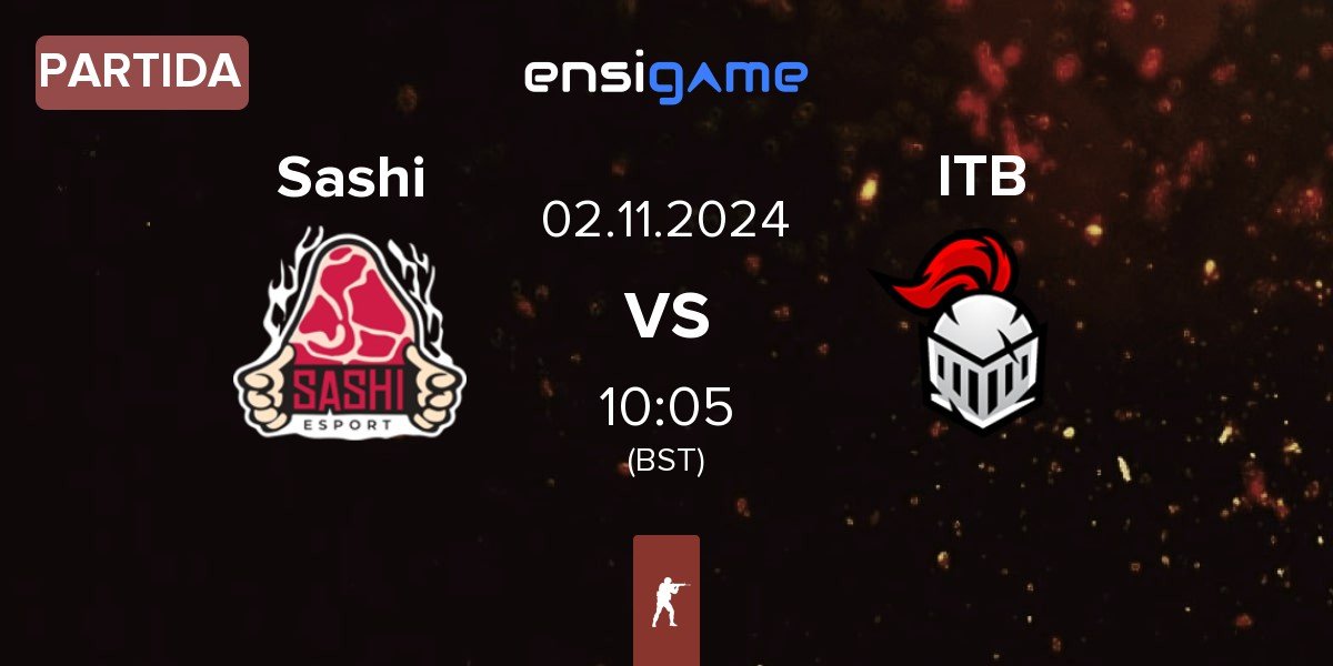 Partida Sashi Esport Sashi vs Into The Breach ITB | 02.11