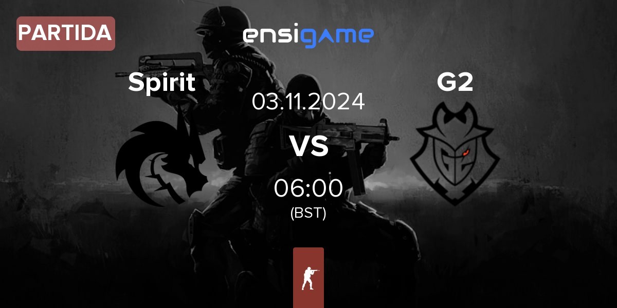 Partida Team Spirit Spirit vs G2 Esports G2 | 03.11