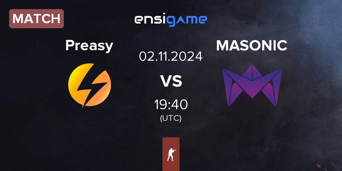 Match Preasy Esport Preasy vs MASONIC | 02.11