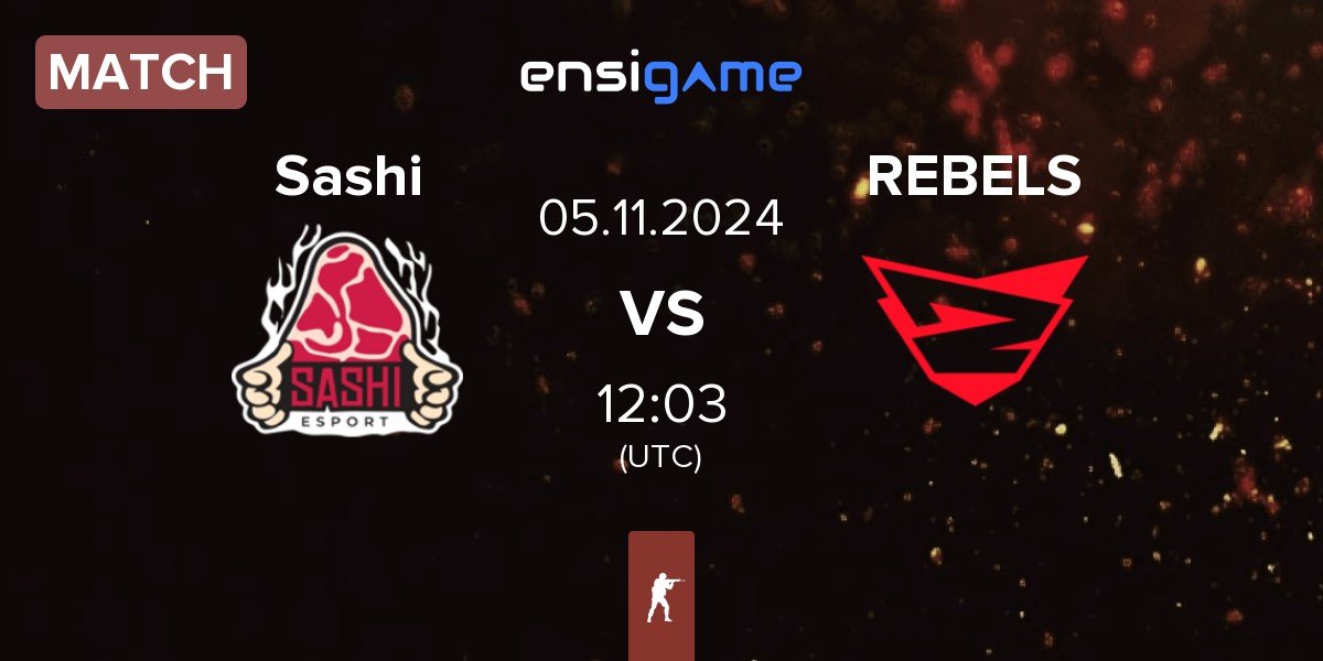 Match Sashi Esport Sashi vs Rebels Gaming REBELS | 05.11