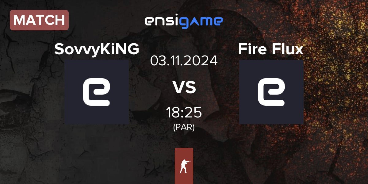 Match SovvyKiNG vs Fire Flux | 03.11