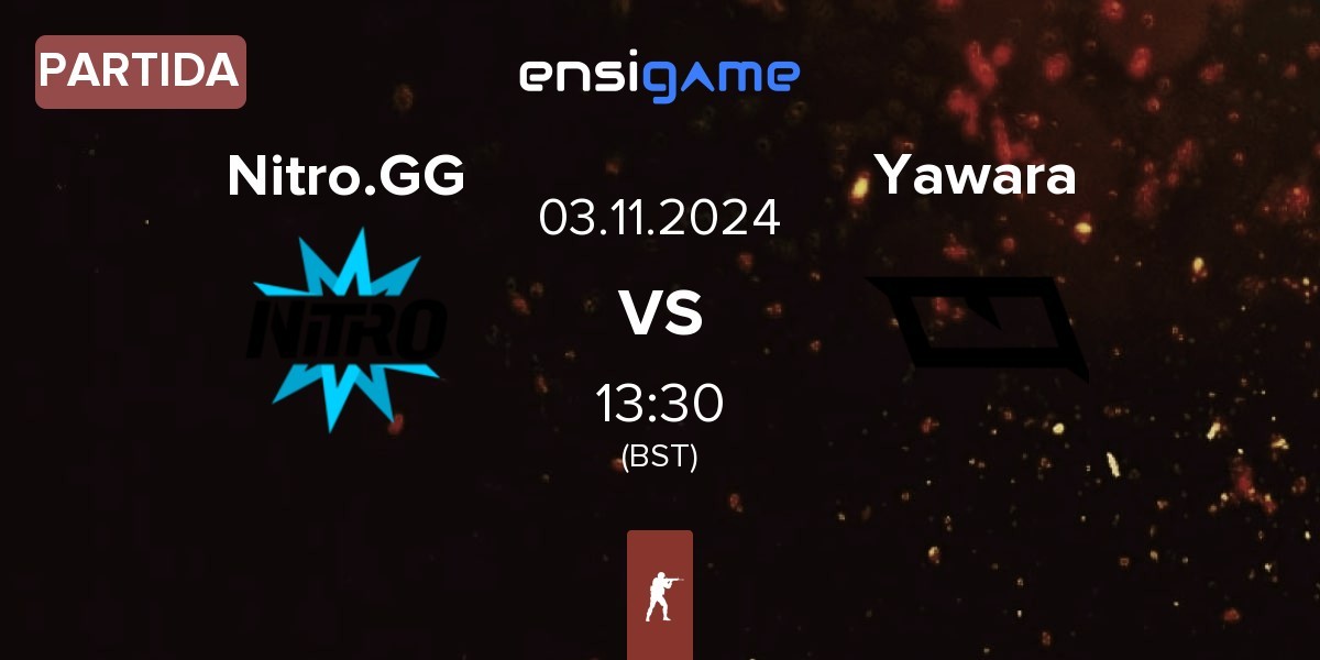 Partida Nitro.GG vs Yawara Esports Yawara | 03.11