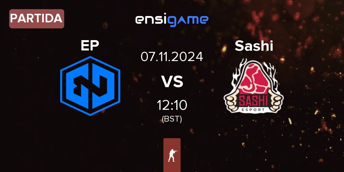 Partida Endpoint EP vs Sashi Esport Sashi | 07.11