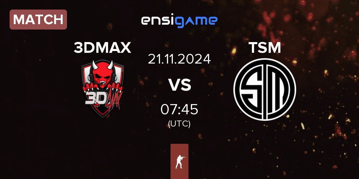 Match 3DMAX vs TSM | 21.11