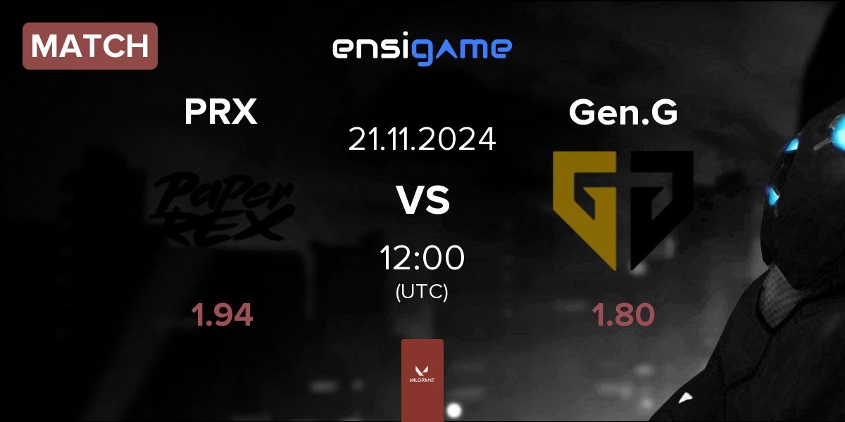 Match Paper Rex PRX vs Gen.G Esports Gen.G | 21.11