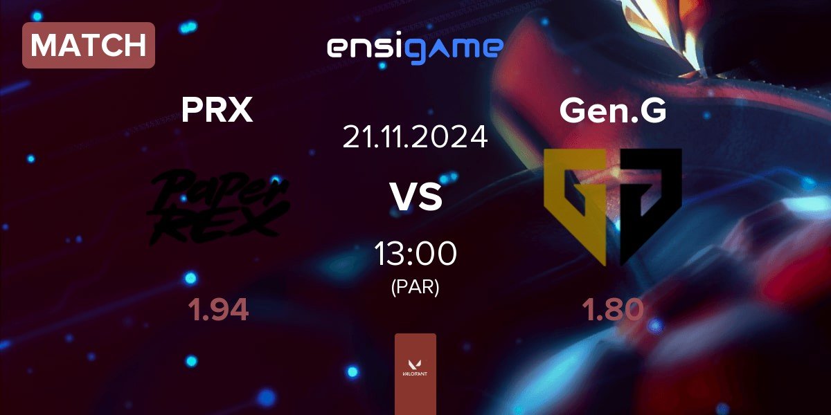 Match Paper Rex PRX vs Gen.G Esports Gen.G | 21.11