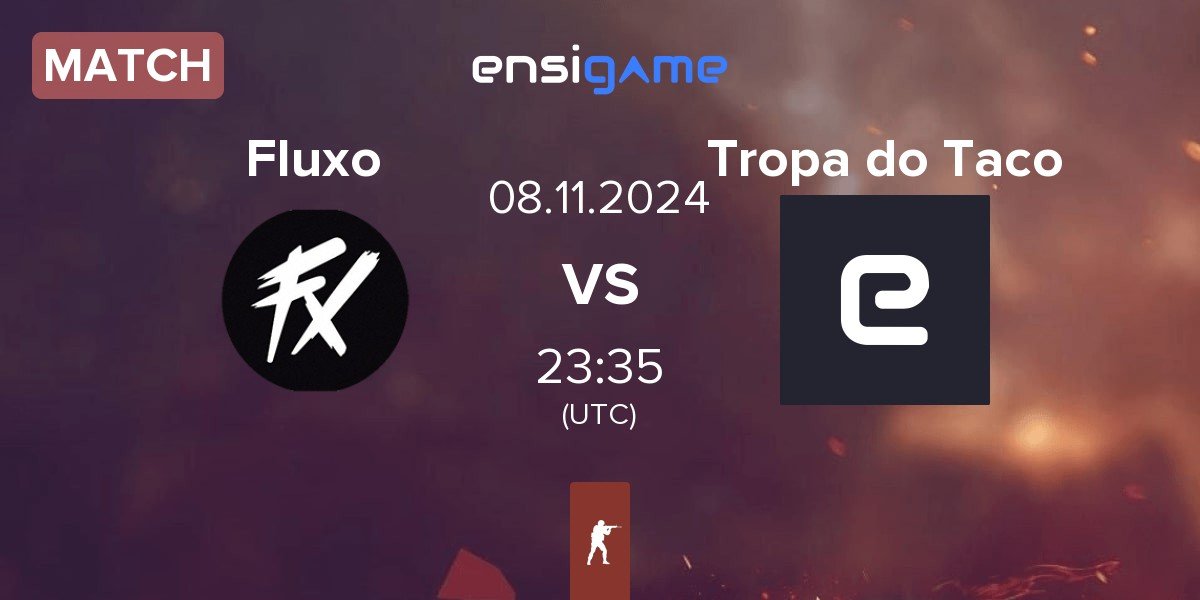 Match Fluxo vs Tropa do Taco | 08.11