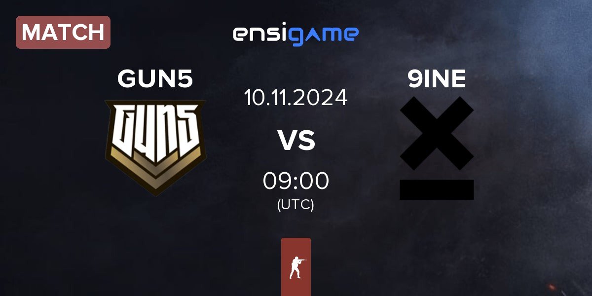 Match GUN5 Esports GUN5 vs 9INE | 10.11