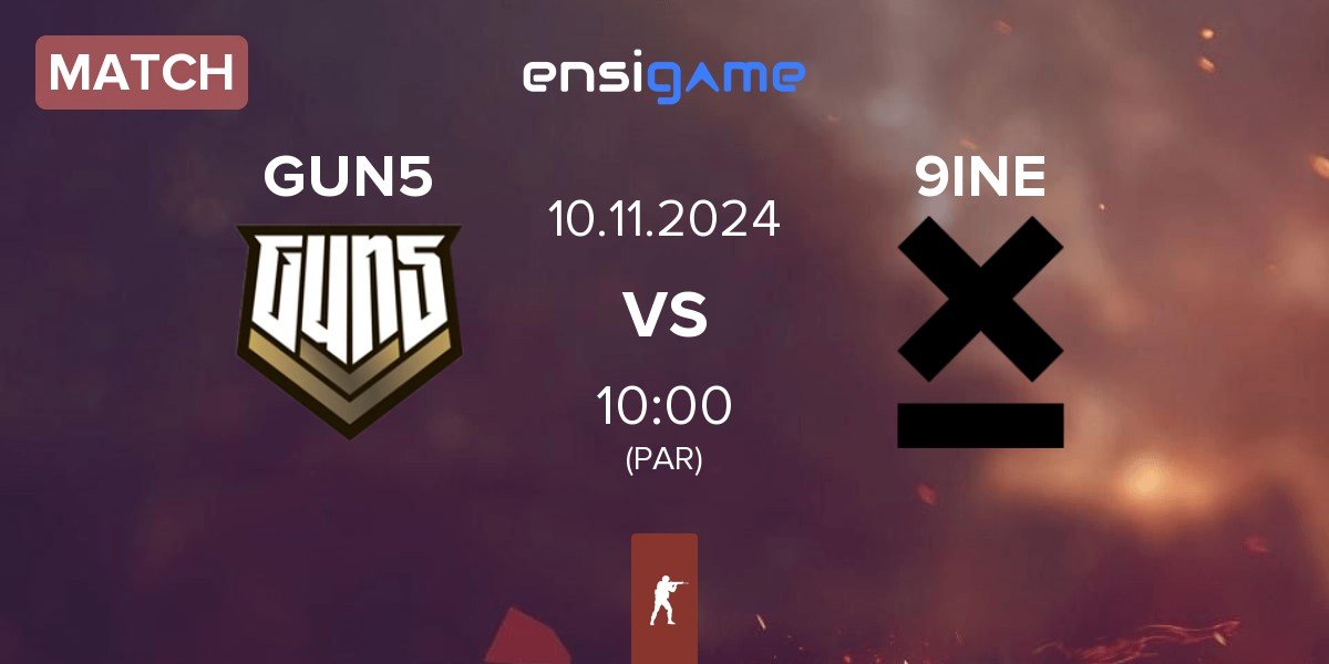 Match GUN5 Esports GUN5 vs 9INE | 10.11