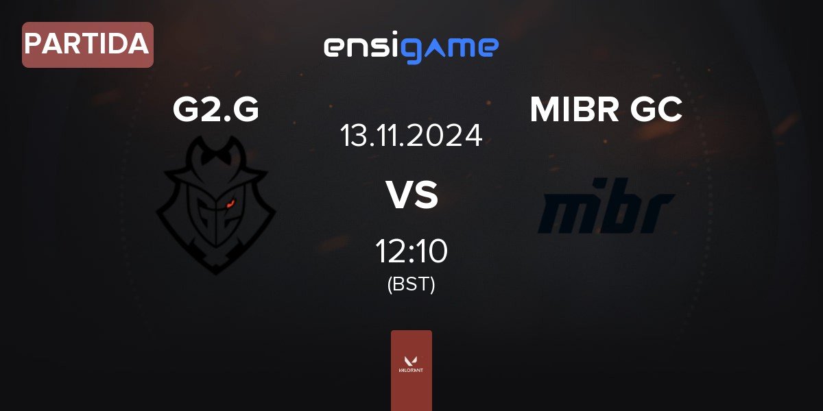 Partida G2 Gozen G2.G vs Made in Brazil GC MIBR GC | 13.11