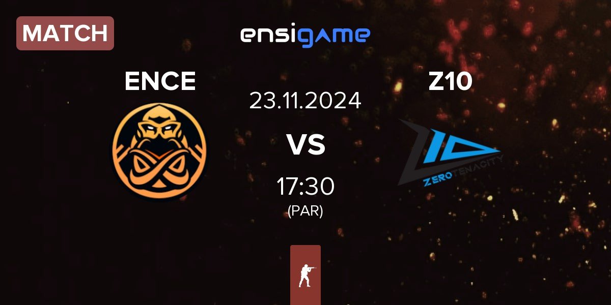 Match ENCE vs Zero Tenacity Z10 | 23.11