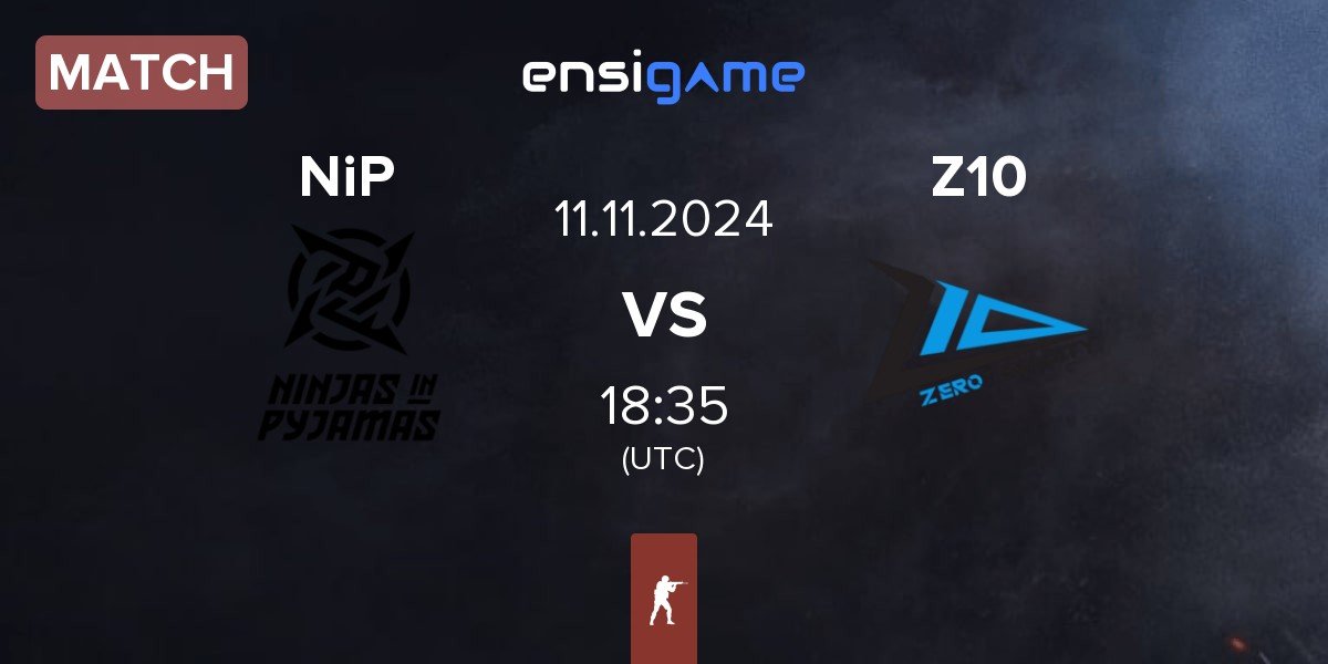 Match Ninjas in Pyjamas NiP vs Zero Tenacity Z10 | 11.11