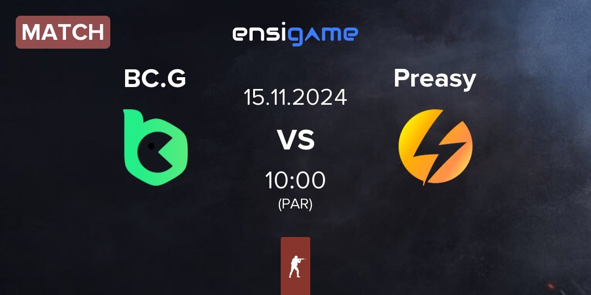 Match BC.Game Esports BC.G vs Preasy Esport Preasy | 15.11