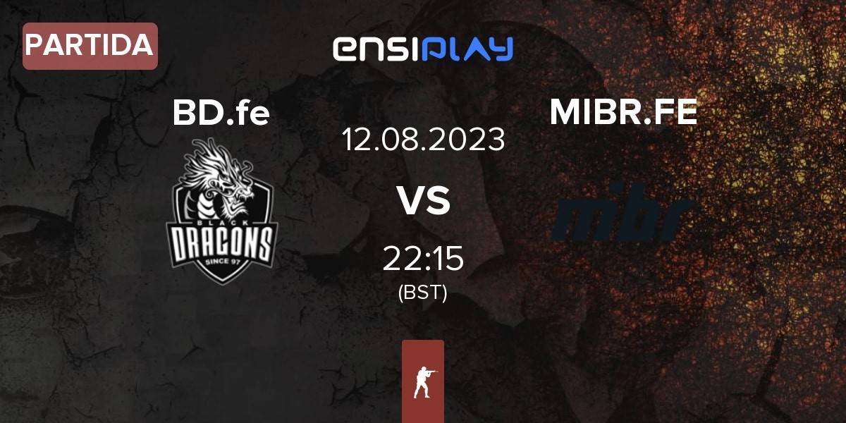 Partida Black Dragons Female BD.fe vs MIBR Female MIBR.FE | 12.08