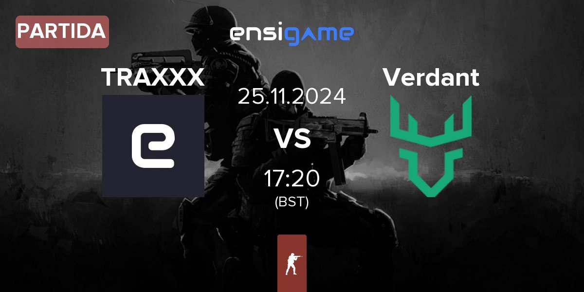 Partida TRAXXXMANIA TRAXXX vs Verdant | 25.11