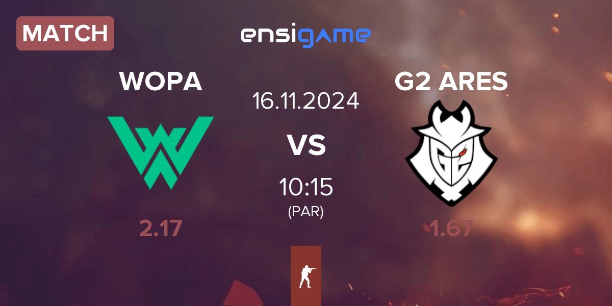 Match WOPA Esport WOPA vs G2 Ares G2 ARES | 16.11