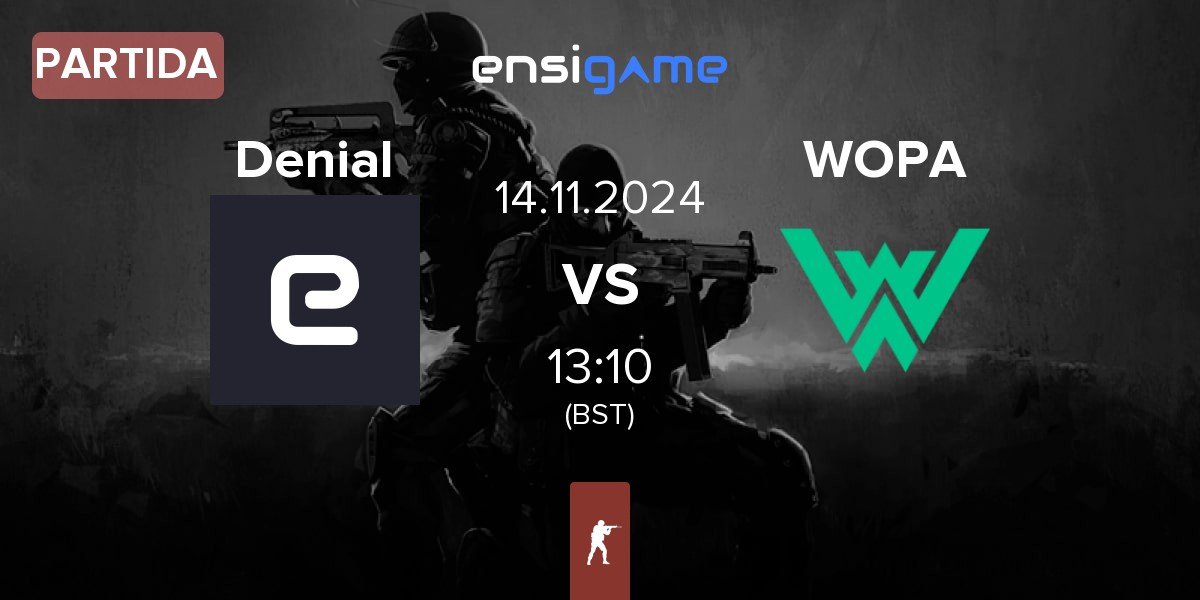 Partida Denial vs WOPA Esport WOPA | 14.11