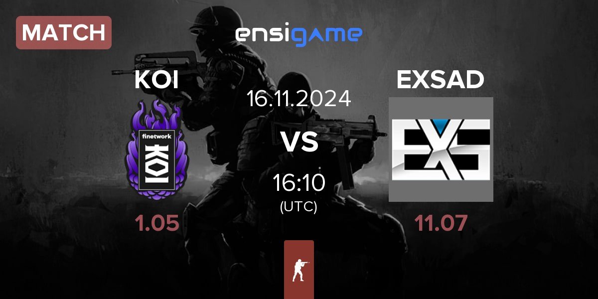 Match KOI vs EXSAD Gaming EXSAD | 16.11