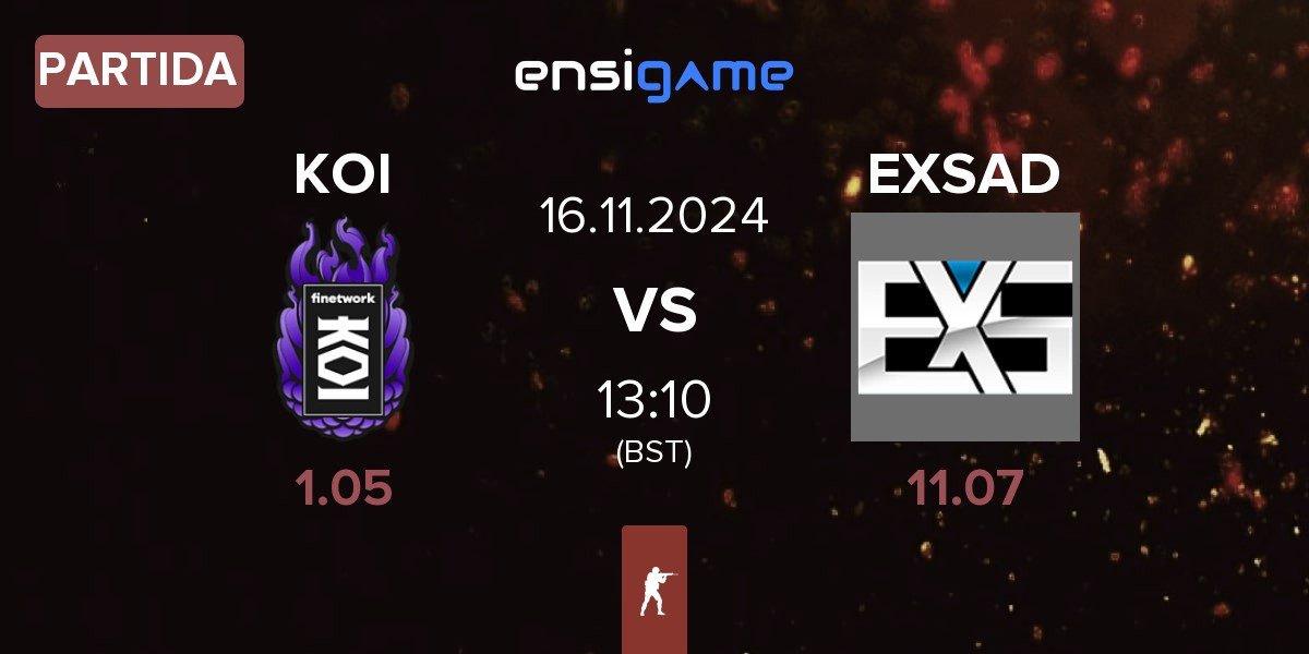 Partida KOI vs EXSAD Gaming EXSAD | 16.11