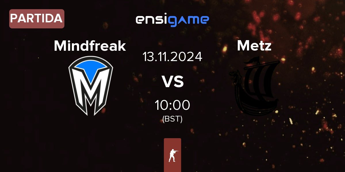 Partida Mindfreak vs Metizport Metz | 13.11