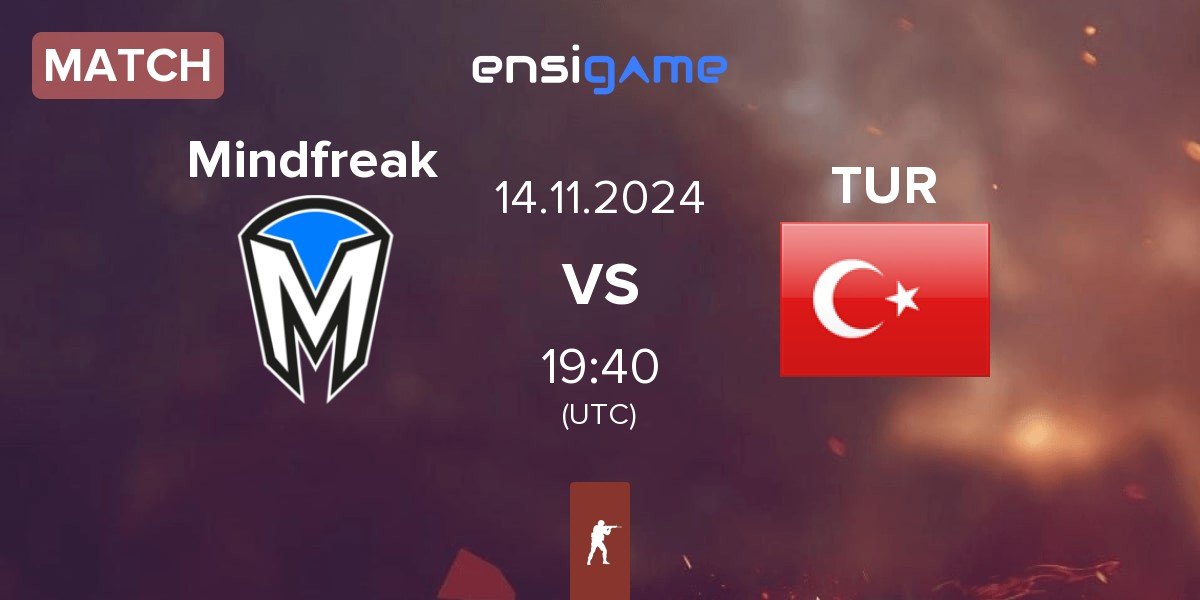 Match Mindfreak vs Turkey TUR | 14.11