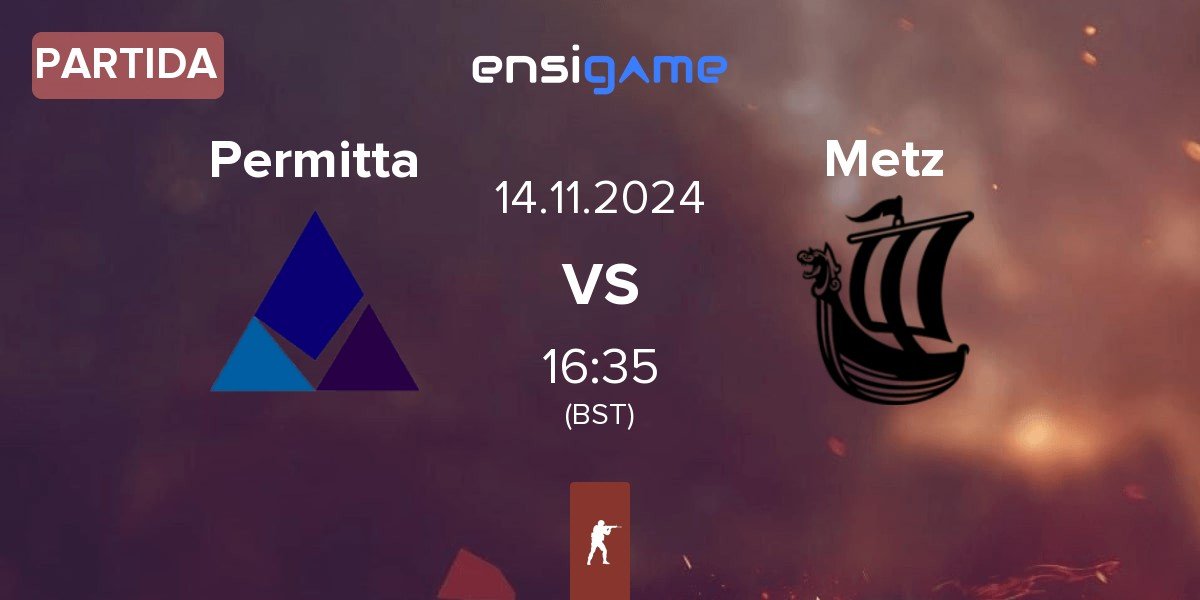 Partida Permitta Esports Permitta vs Metizport Metz | 14.11