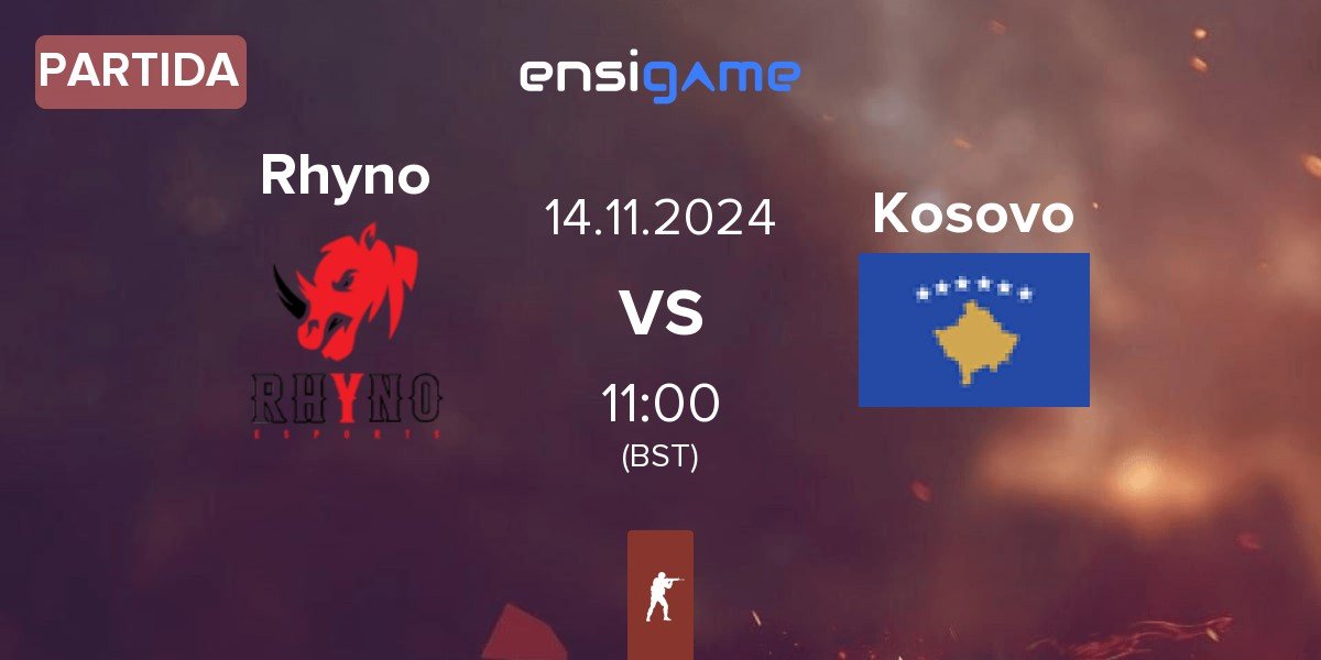 Partida Rhyno Esports Rhyno vs Kosovo | 14.11