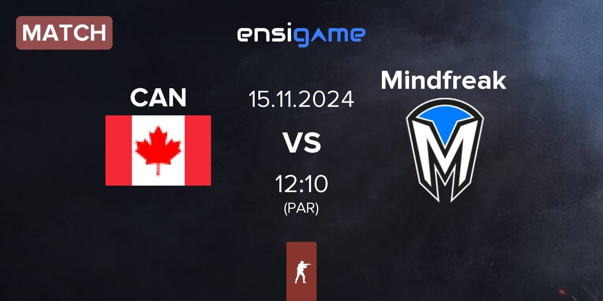 Match Canada CAN vs Mindfreak | 15.11