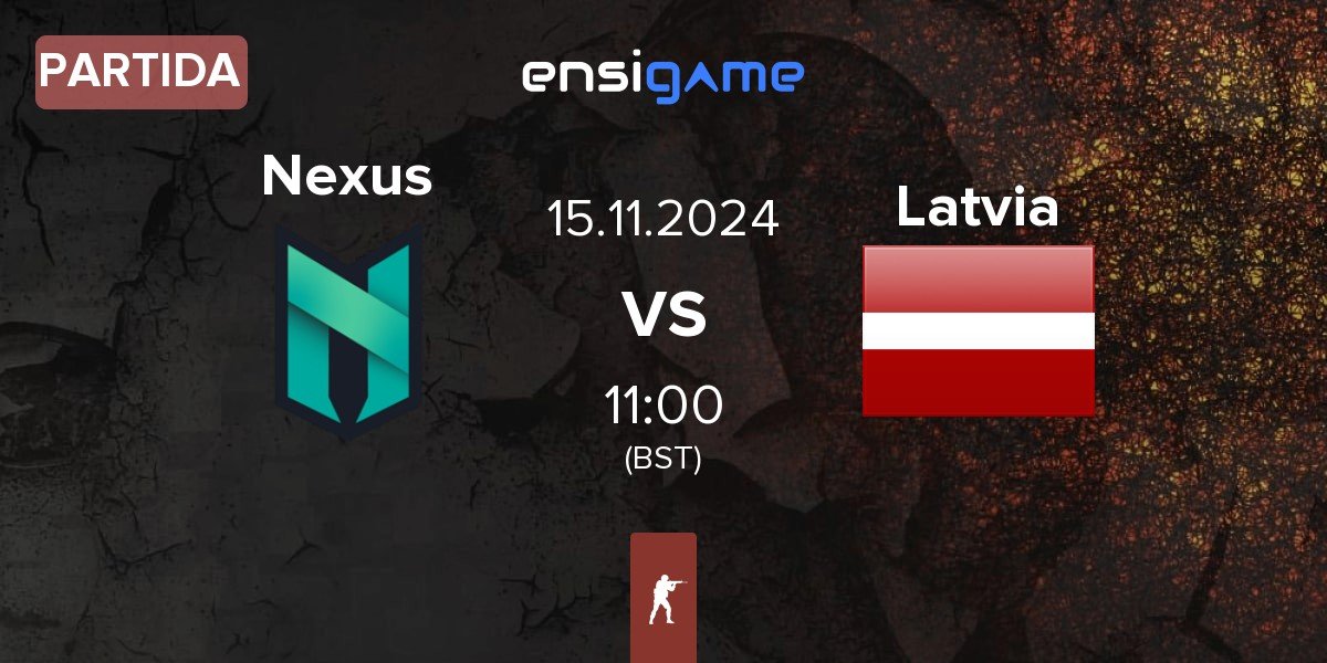 Partida Nexus Gaming Nexus vs Latvia | 15.11