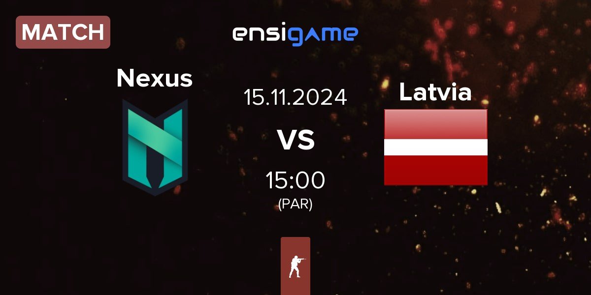 Match Nexus Gaming Nexus vs Latvia | 15.11