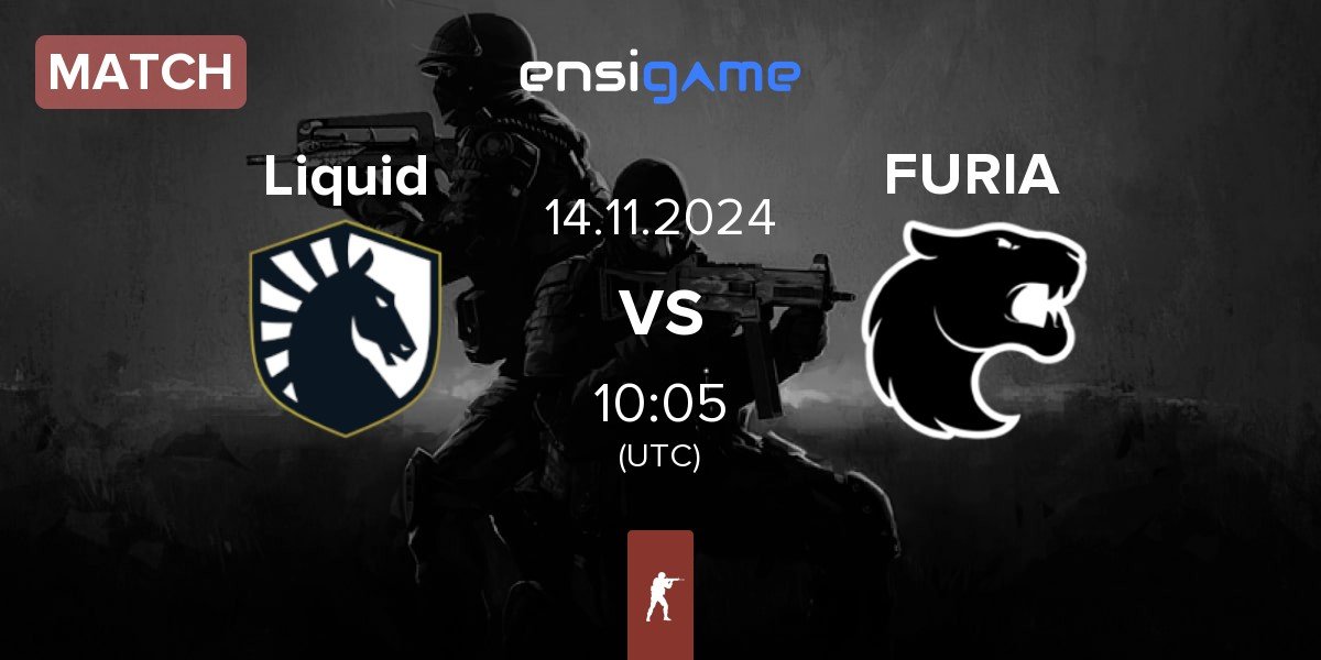 Match Team Liquid Liquid vs FURIA Esports FURIA | 14.11