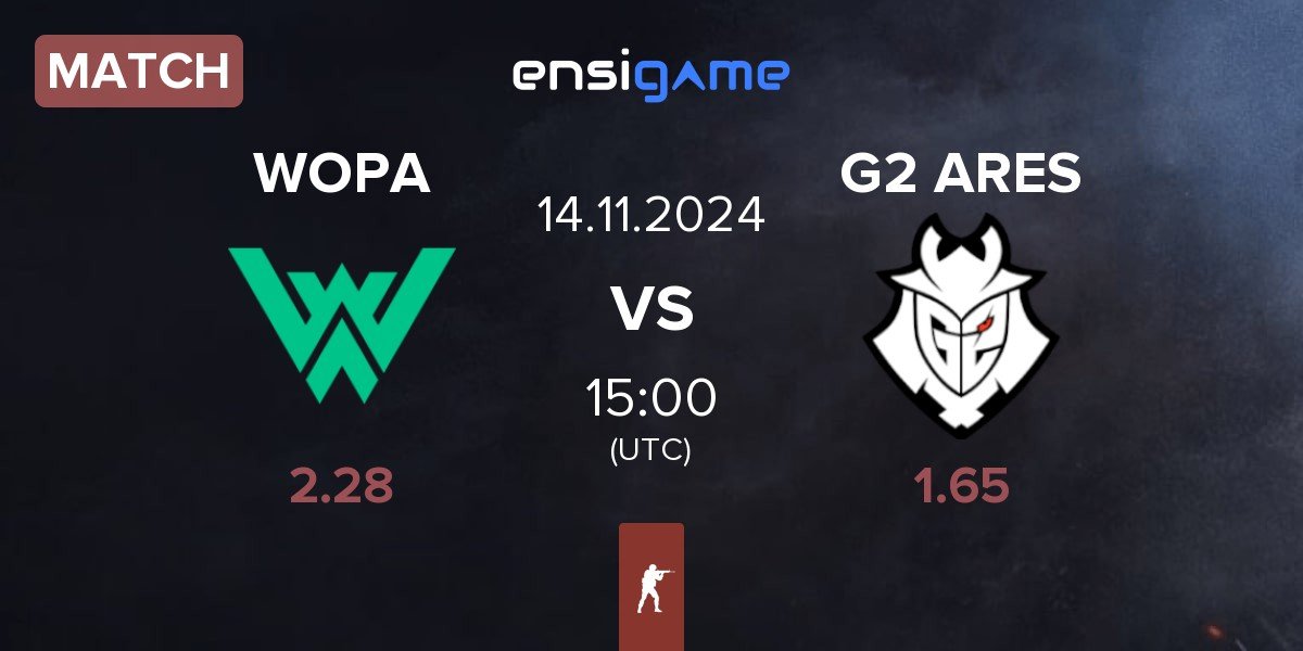 Match WOPA Esport WOPA vs G2 Ares G2 ARES | 14.11