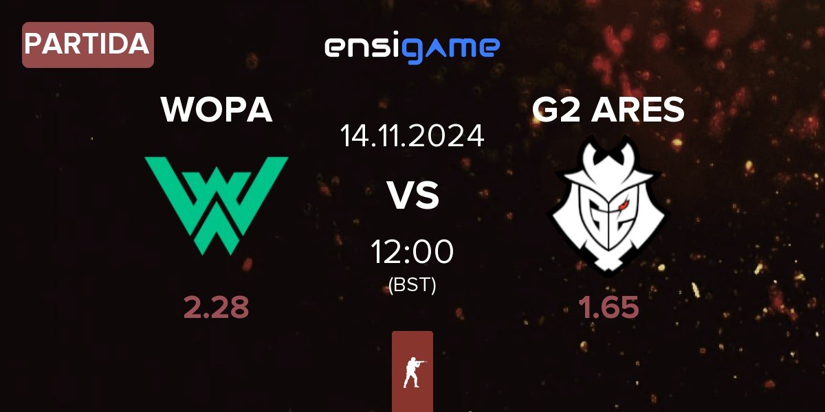 Partida WOPA Esport WOPA vs G2 Ares G2 ARES | 14.11