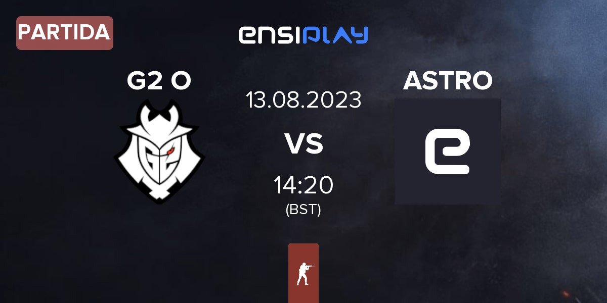 Partida G2 OYA G2O vs ASTRONUTS ASTRO | 13.08