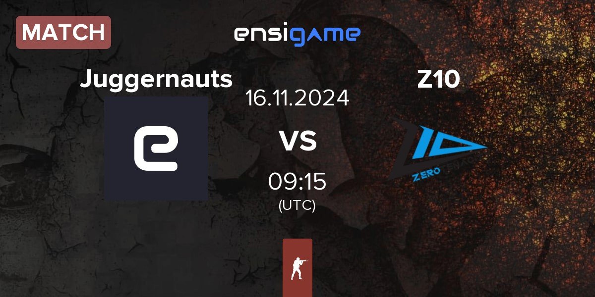 Match Juggernauts vs Zero Tenacity Z10 | 16.11