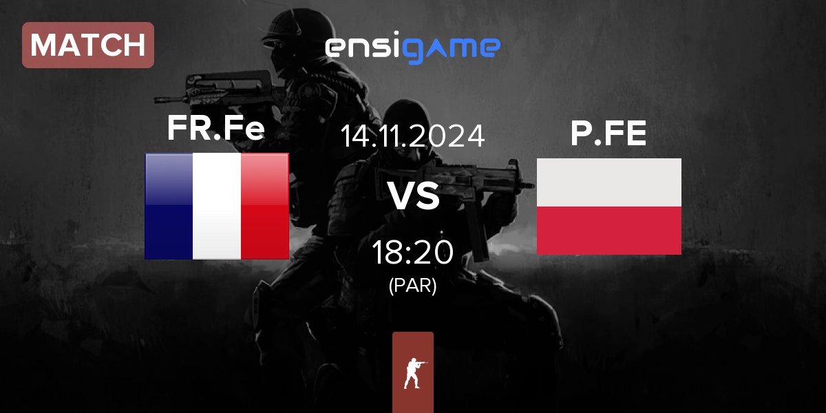 Match France FE FR.Fe vs Poland.FE P.FE | 14.11