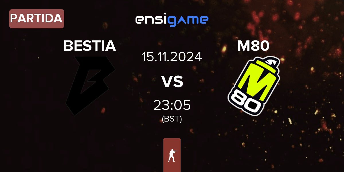 Partida BESTIA vs M80 | 15.11