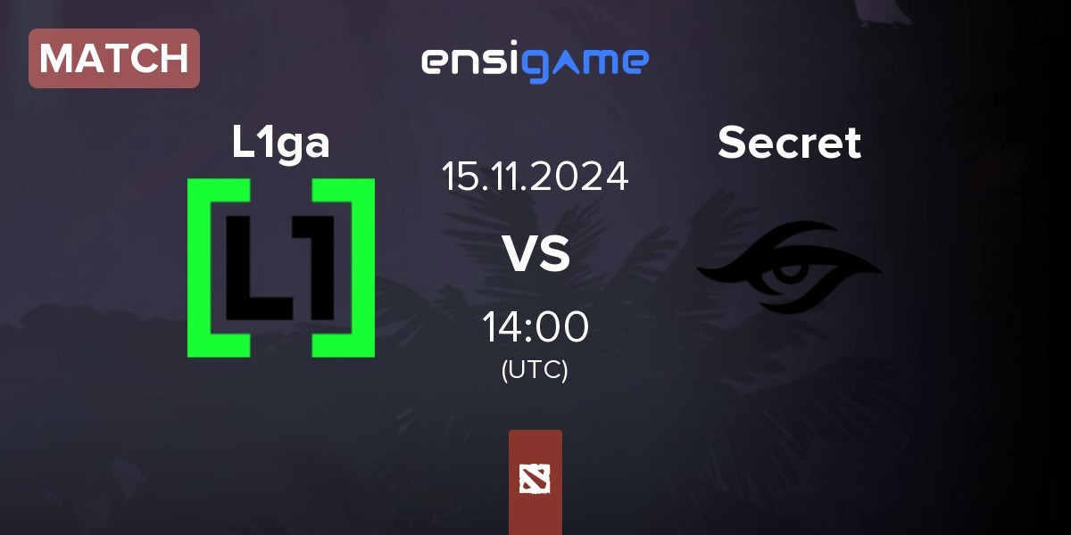 Match L1ga Team L1ga vs Team Secret Secret | 15.11