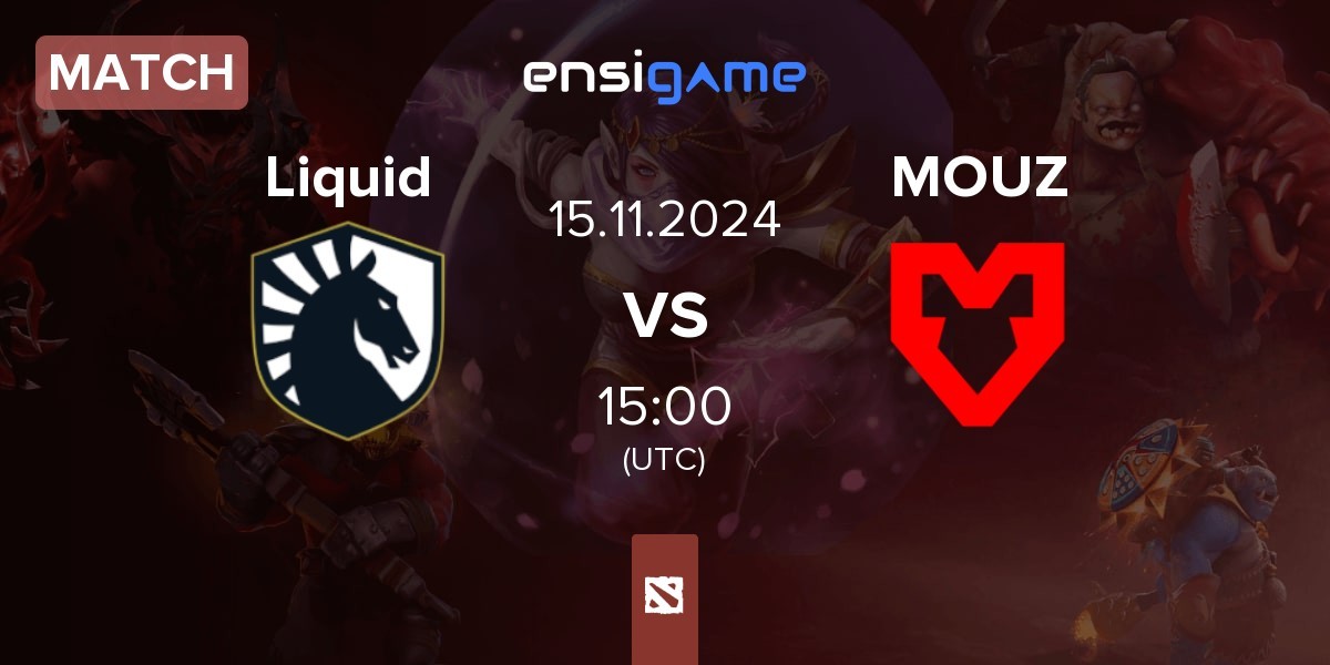 Match Team Liquid Liquid vs MOUZ | 15.11