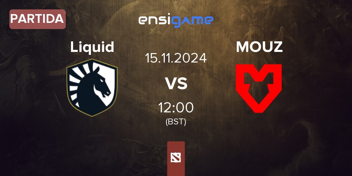 Partida Team Liquid Liquid vs MOUZ | 15.11