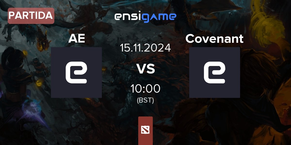 Partida Advance Esports AE vs The covenant Covenant | 15.11