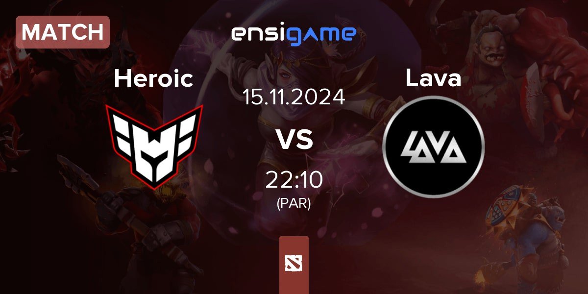 Match Heroic vs Lava Esports Lava | 15.11