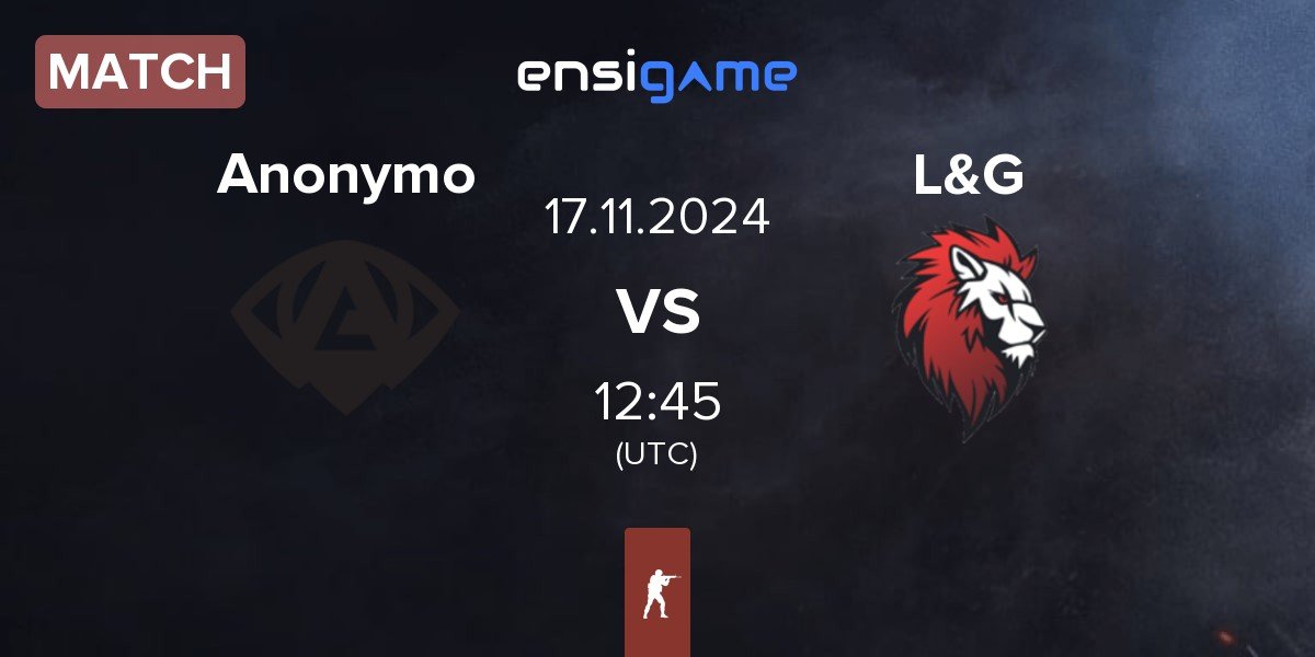 Match Anonymo Esports Anonymo vs L&G | 17.11