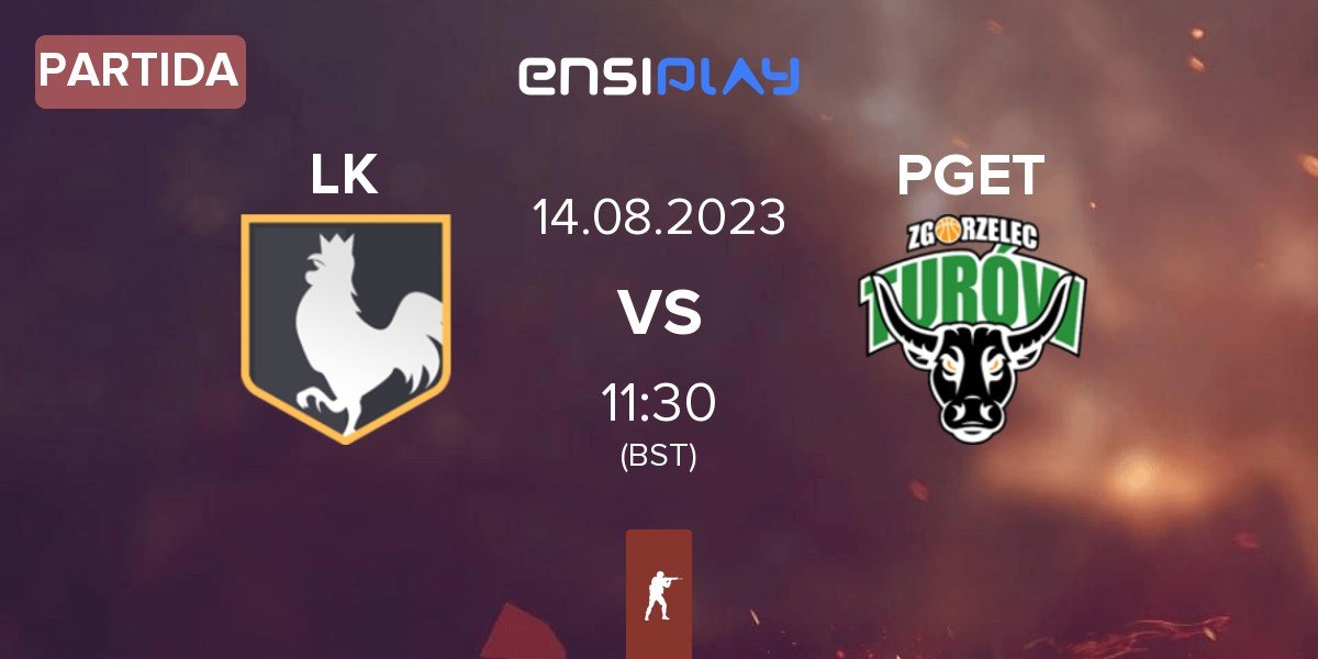 Partida los kogutos LK vs Turów Zgorzelec Esport PGET | 14.08