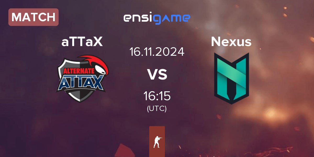 Match ALTERNATE aTTaX aTTaX vs Nexus Gaming Nexus | 16.11