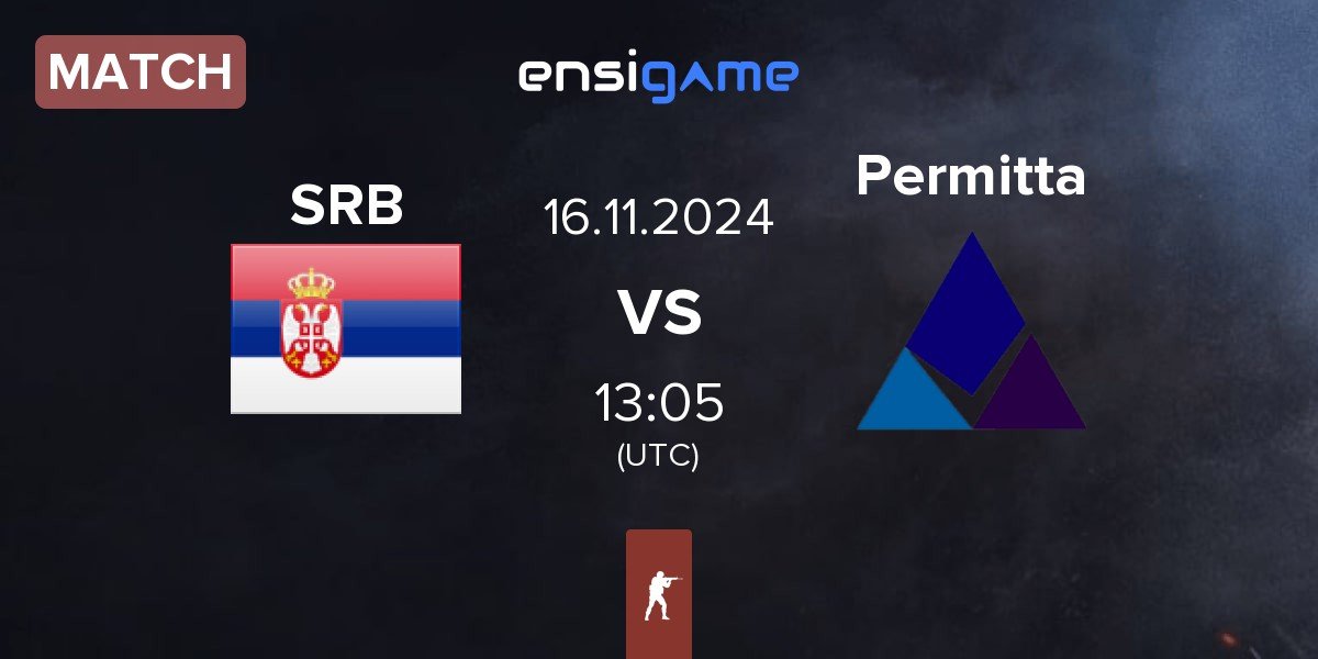 Match Serbia SRB vs Permitta Esports Permitta | 16.11